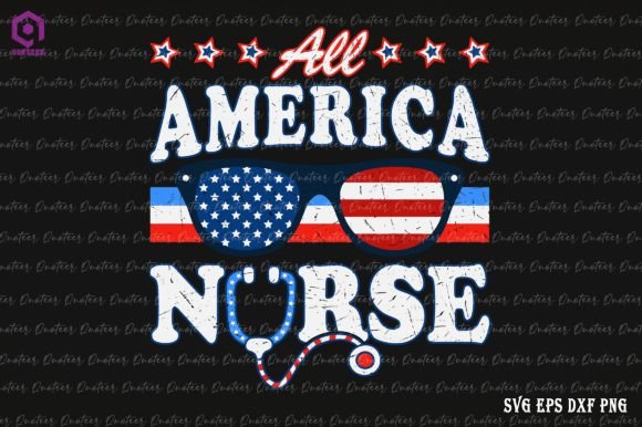 All American Nurse 4th of July Patriotic Graphics and Crafts