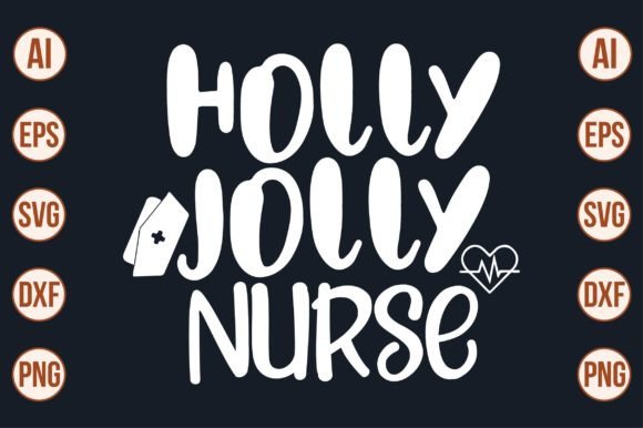 Holly Jolly Nurse Graphics & Crafts