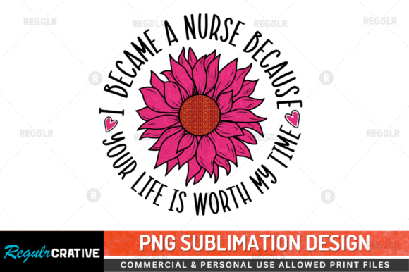 I Became a Nurse Because YourSublimatio Graphics and Crafts
