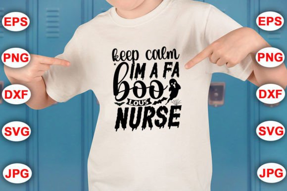 Keep-calm-im-a-fa-boo-lous-nurse