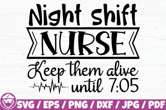 Night Shift Nurse Keep Them Alive Until