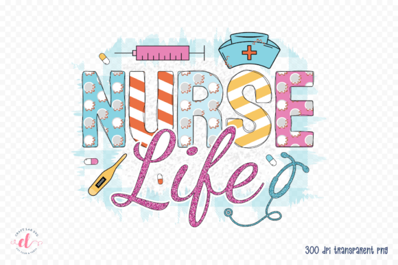 Nurse Life PNG, Nurse Sublimation Design