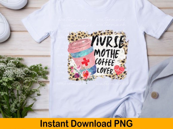 Nurse Png, Nurse Mother Coffee Lover Png