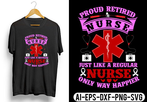 Proud Retired Nurse -T-Shirt Design Graphics